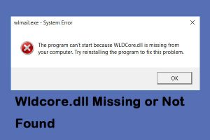 How can I fix the WLDCore.dll missing error?